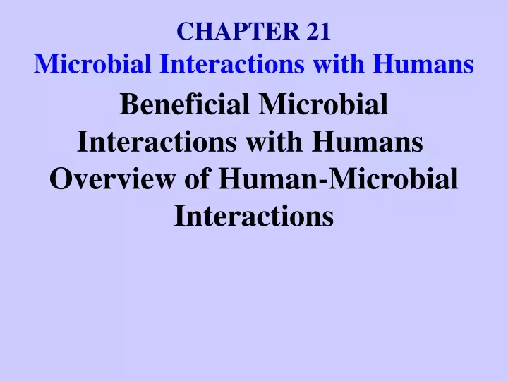 chapter 21 microbial interactions with humans