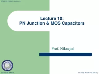 Lecture 10:   PN Junction &amp; MOS Capacitors