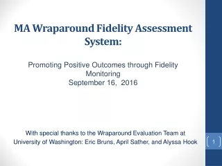 With special thanks to the Wraparound Evaluation Team at