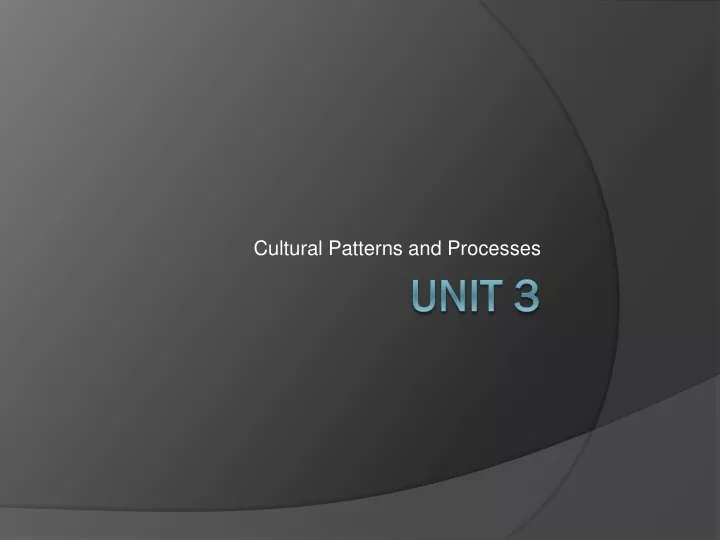 cultural patterns and processes