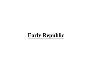 Early Republic