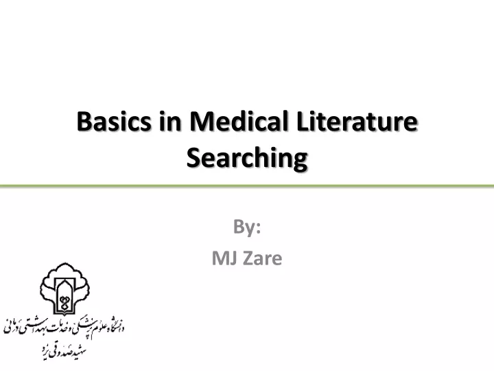 basics in medical literature searching