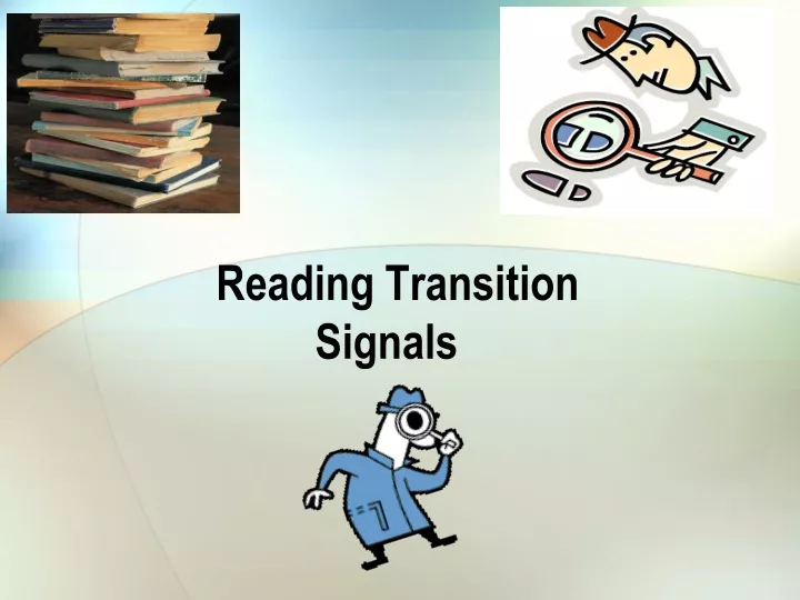 reading transition signals