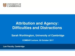 Attribution and Agency: Difficulties and Distractions