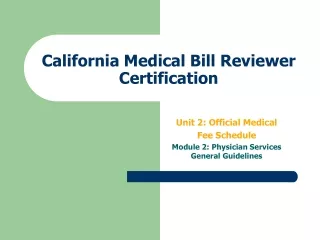 California Medical Bill Reviewer Certification