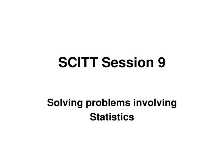 scitt session 9
