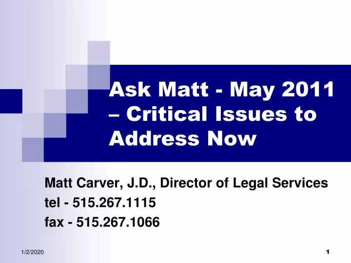 ask matt may 2011 critical issues to address now