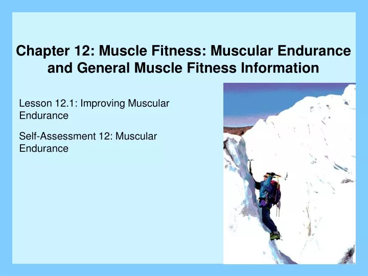 chapter 12 muscle fitness muscular endurance and general muscle fitness information