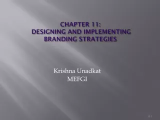 CHAPTER 11:  DESIGNING AND IMPLEMENTING  BRANDING STRATEGIES
