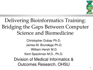 Delivering Bioinformatics Training: Bridging the Gaps Between Computer Science and Biomedicine
