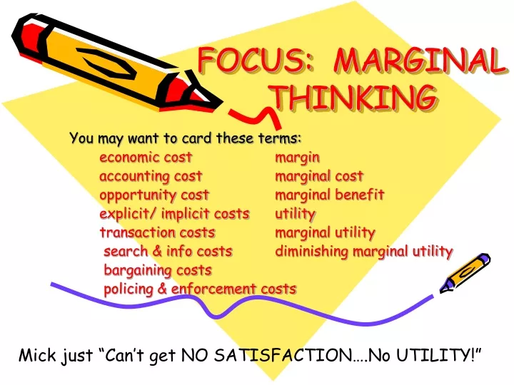 focus marginal thinking