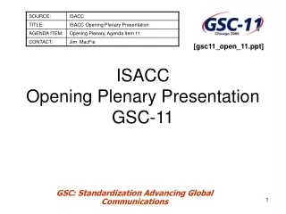ISACC  Opening Plenary Presentation  GSC-11