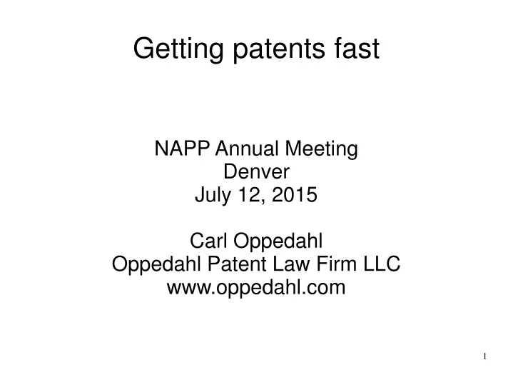 napp annual meeting denver july 12 2015 carl oppedahl oppedahl patent law firm llc www oppedahl com