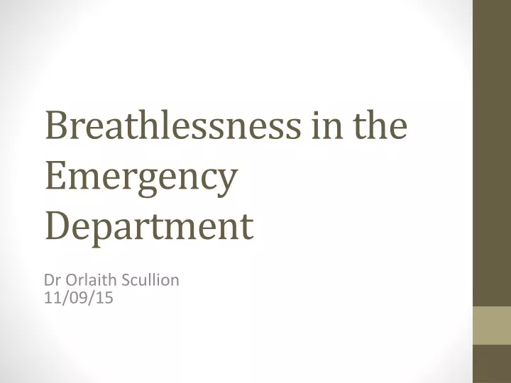 breathlessness in the emergency department