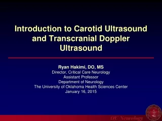 Introduction to Carotid Ultrasound and Transcranial Doppler Ultrasound