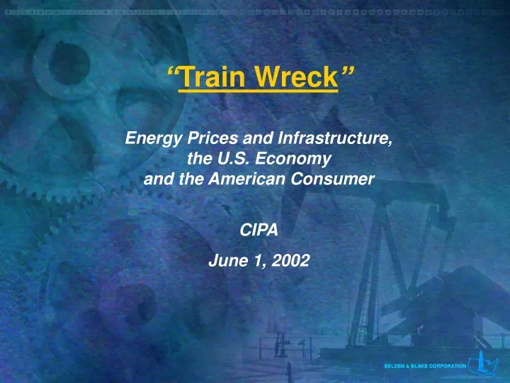 train wreck energy prices and infrastructure