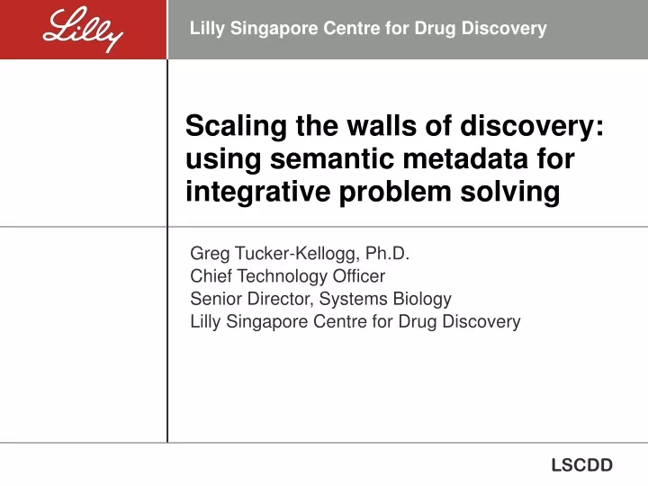 scaling the walls of discovery using semantic metadata for integrative problem solving