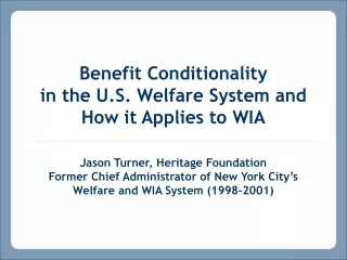 Benefit Conditionality in the U.S. Welfare System and How it Applies to WIA