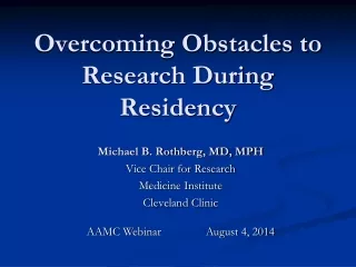 Overcoming Obstacles to Research During Residency