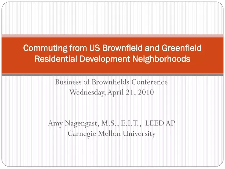 commuting from us brownfield and greenfield residential development neighborhoods