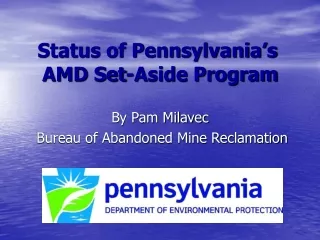 Status of Pennsylvania’s  AMD Set-Aside Program