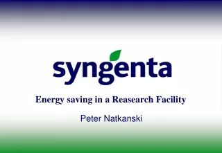 Energy saving in a Reasearch Facility