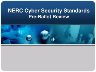 NERC Cyber Security Standards Pre-Ballot Review