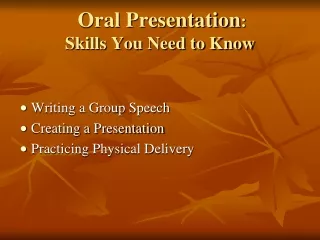 Oral Presentation :  Skills You Need to Know