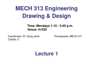 MECH 313 Engineering Drawing &amp; Design