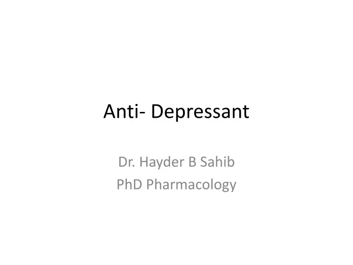 anti depressant