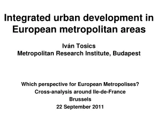 Which perspective for European Metropolises? Cross-analysis around Ile-de-France Brussels