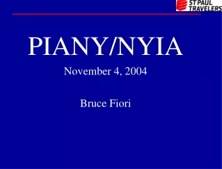 PIANY/NYIA November 4, 2004 Bruce Fiori