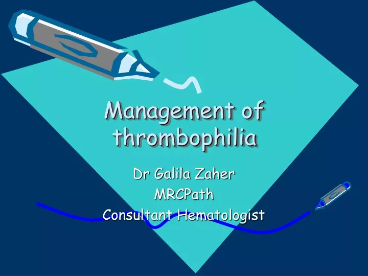 management of thrombophilia
