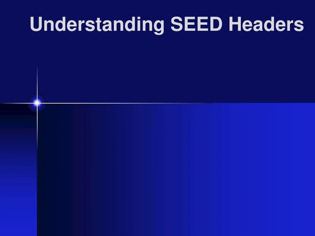 Seed Arduino Header PPT - Understanding SEED Headers PowerPoint Presentation, free download ...