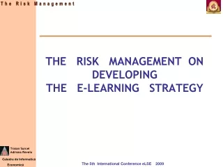 THE   RISK   MANAGEMENT  ON DEVELOPING  THE   E-LEARNING   STRATEGY