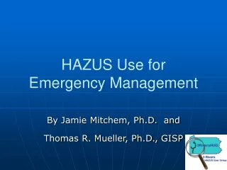 HAZUS Use for  Emergency Management