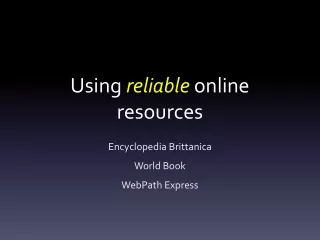 Using  reliable  online resources