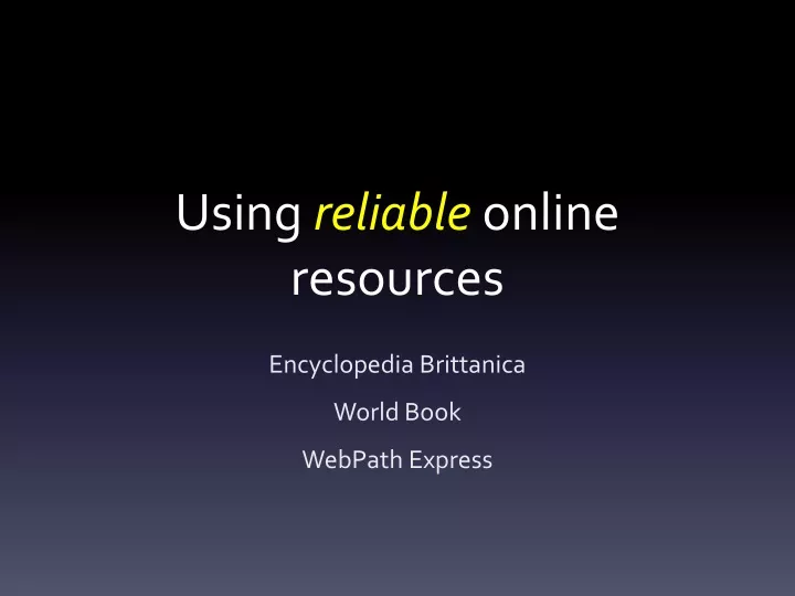 using reliable online resources