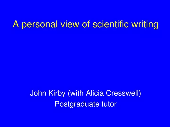 a personal view of scientific writing or the mistakes i have made