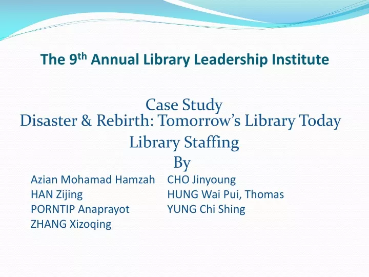 the 9 th annual library leadership institute