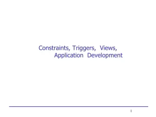 Constraints, Triggers,  Views,            Application  Development