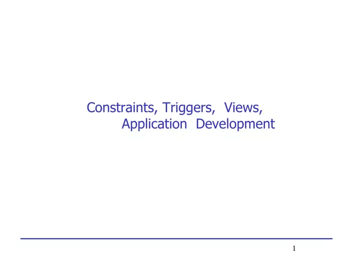 constraints triggers views application development