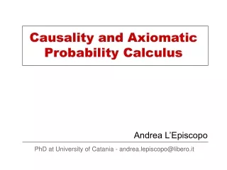 Causality  and Axiomatic  Probability Calculus