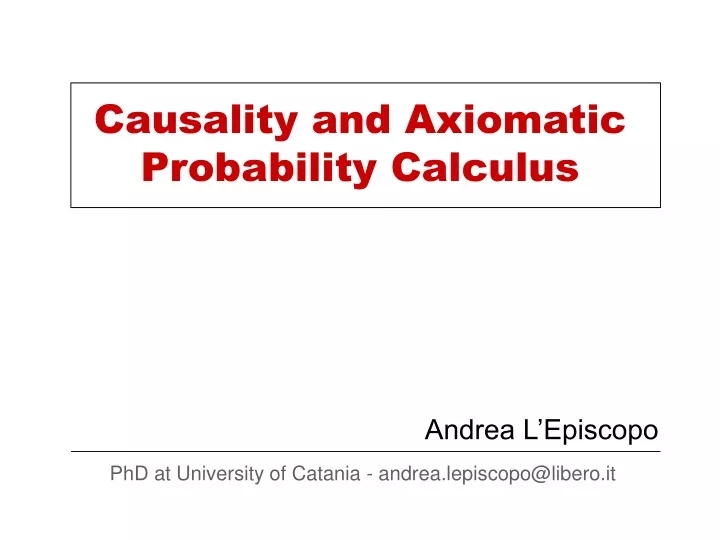causality and axiomatic probability calculus