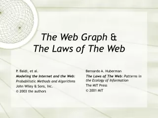 The Web Graph  &amp; The Laws of The Web