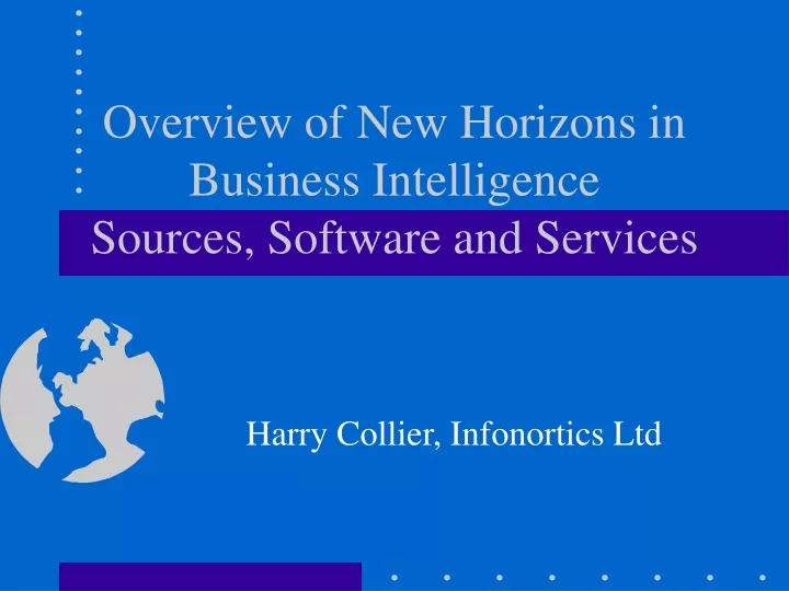 overview of new horizons in business intelligence sources software and services