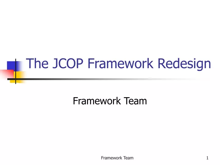 the jcop framework redesign