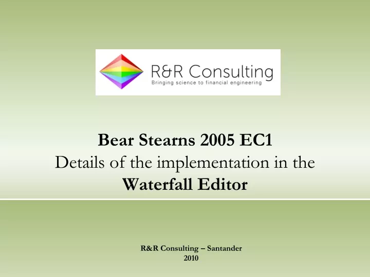 bear stearns 2005 ec1 details of the implementation in the waterfall editor