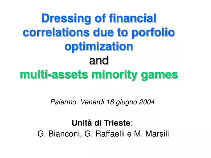 dressing of financial correlations due to porfolio optimization and multi assets minority games