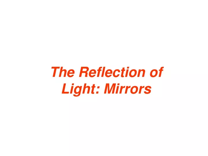 the reflection of light mirrors